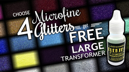 Choose 4 Microfine Glitters and get a FREE large transformer